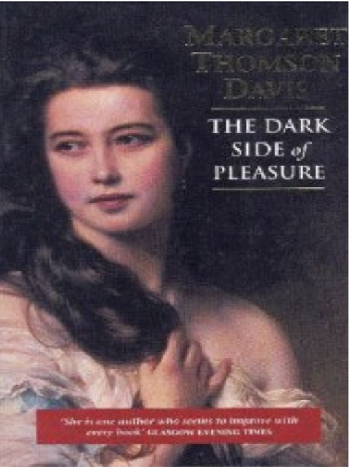 Title details for The Dark Side of Pleasure by Margaret Thomson Davis - Available